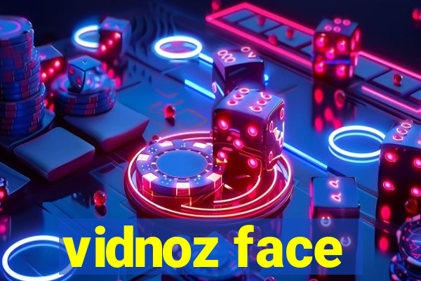 vidnoz face